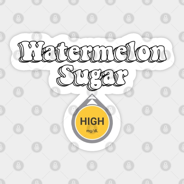 Watermelon Sugar High Sticker by CatGirl101